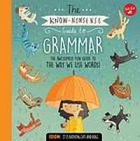 The know-nonsense guide to grammar