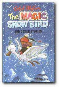 The Magic Snow-Bird and Other Stories