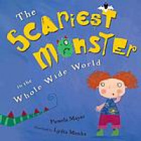 The scariest monster in the whole wide world