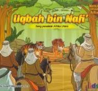 Image of Uqbah bin Nafi' : Sang Penakluk Afrika Utara