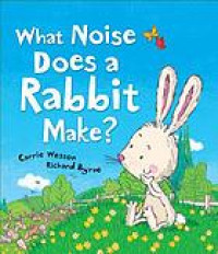 What noise does a rabbit make?