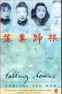 Image of Falling Leaves: The True Story of an Unwanted Chinese Daughter