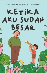 Image of Ketika Aku Sudah Besar