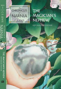 Image of Buku 1 : The Magician's Nephew - Keponakan Penyihir